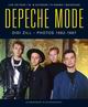 Didi Zill: Depeche Mode. Photos 1982­1987