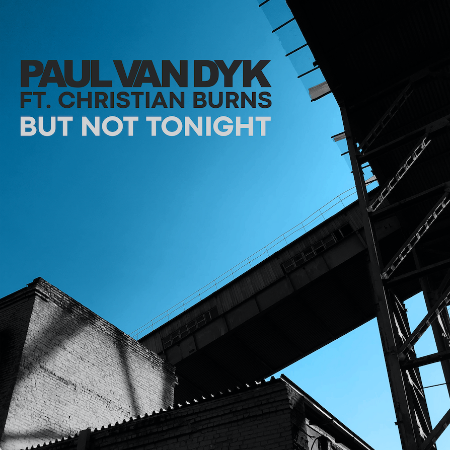 Paul Van Dyk vydal But Not Tonight ako singel