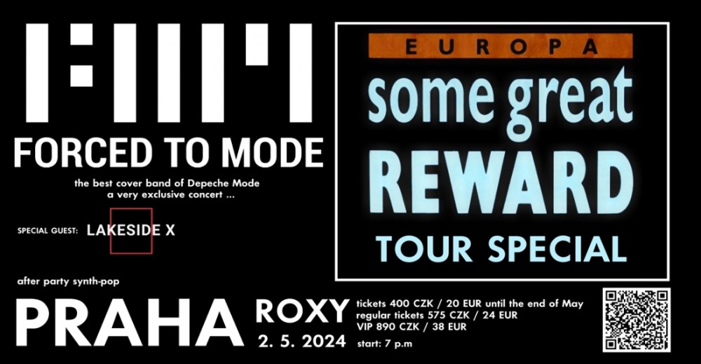 Praha: Forced To Mode: Some Great Reward Tour Special + Lakeside X